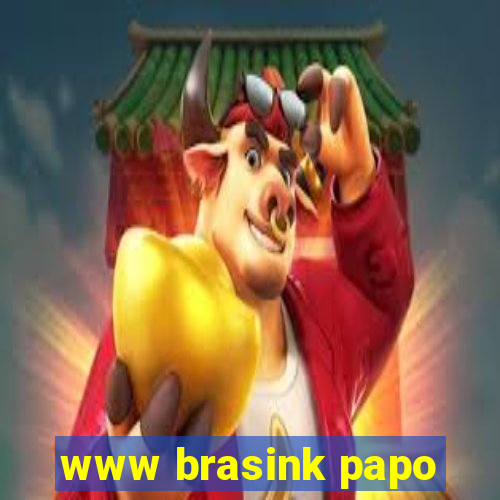 www brasink papo